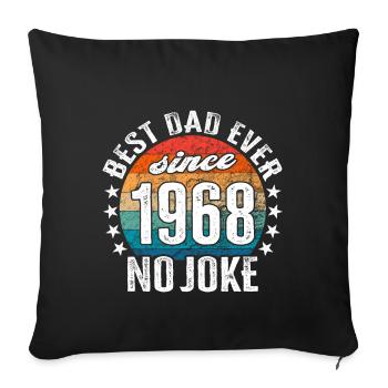 Meilleur père du monde depuis 1968 Pas de blague - Housse de coussin décorative 45 x 45 cm - noir - Devant