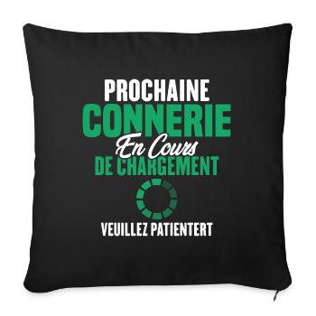 Prochaine Connerie En Cours De Chargement - Housse de coussin décorative 45 x 45 cm - noir - Devant