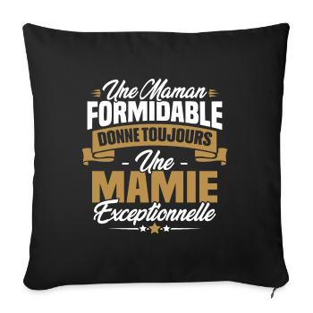 Une Maman formidable donne toujours une Mamie - Housse de coussin décorative 45 x 45 cm - noir - Devant