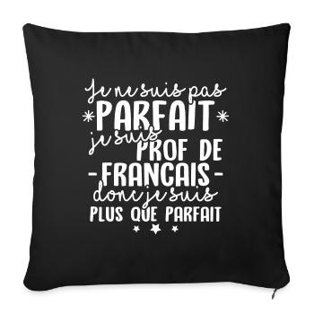 Je suis prof de francais - Housse de coussin décorative 45 x 45 cm - noir - Devant