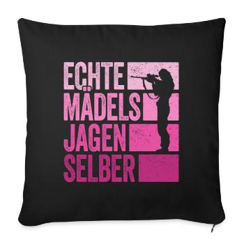 Jagd Jäger Jägerin Echte Mädels Jagen Selber - Sofakissenbezug 45 x 45 cm - Schwarz - Vorne