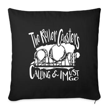 The Roller Coaster Calling and I Must Go - Sofakissenbezug 45 x 45 cm - Schwarz - Vorne