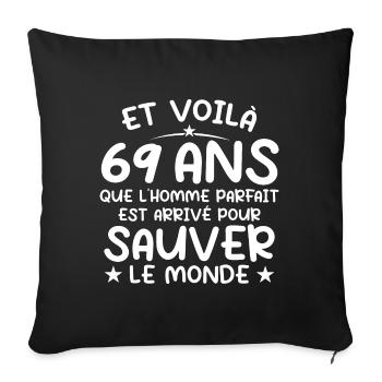 69 years old Gift 69 years Original Gift Men 69 years old - Sofa pillowcase 17,3'' x 17,3'' (45 x 45 cm) - black - Front