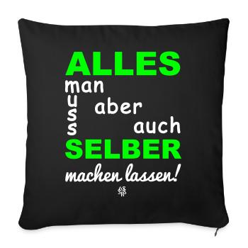 alles muss man auch selber machen lassen - Sofakissenbezug 45 x 45 cm - Schwarz - Vorne