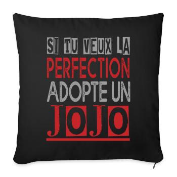 Si tu veux la perfection adopte jojo Drôle Georges - Housse de coussin décorative 45 x 45 cm - noir - Devant
