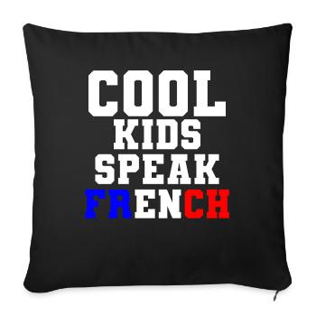 French language Cool Kids Speak French Gift France - Sofa pillowcase 17,3'' x 17,3'' (45 x 45 cm) - black - Front