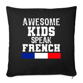 Awesome Kids Speak French language Gift for France - Sofa pillowcase 17,3'' x 17,3'' (45 x 45 cm) - black - Front