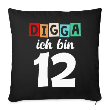 Digga Ich Bin 12 Jahre 12. Geburtstag - Sofakissenbezug 45 x 45 cm - Schwarz - Vorne
