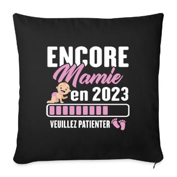 Encore Mamie En 2023 Cadeau Future Grand-mère - Housse de coussin décorative 45 x 45 cm - noir - Devant