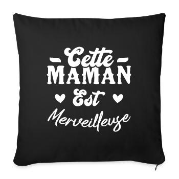 Cette maman est merveilleuse - Housse de coussin décorative 45 x 45 cm - noir - Devant