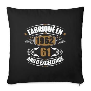 Cadeau d'anniversaire 61 ans, Fabriqué en 1962 - Housse de coussin décorative 45 x 45 cm - noir - Devant