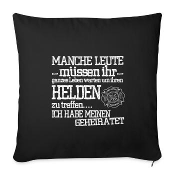 Feuerwehr Helden Habe Ich Geheiratet Feuerwehrmann - Sofakissenbezug 45 x 45 cm - Schwarz - Vorne