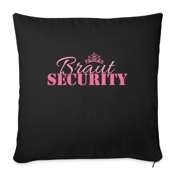 Braut Security Junggesellinnen-Abschied - Sofakissenbezug 45 x 45 cm - Schwarz - Vorne