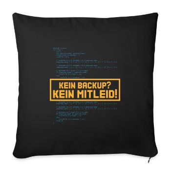 Kein mitleid Programming Informatic Geschenk - Sofakissenbezug 45 x 45 cm - Schwarz - Vorne