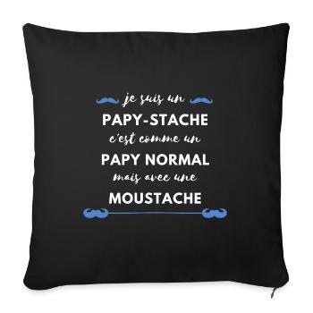 papy-stache papy avec moustache. Cadeau f^te papi - Housse de coussin décorative 45 x 45 cm - noir - Devant