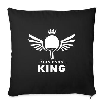 Ping Pong King Saying Gift Sports Table Tennis - Sofa pillowcase 17,3'' x 17,3'' (45 x 45 cm) - black - Front