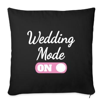 wedding Mode On - Verlobung Heirat - Sofakissenbezug 45 x 45 cm - Schwarz - Vorne