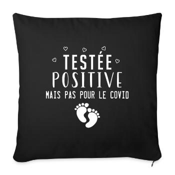 Testée positive - humour annonce grossesse - Housse de coussin décorative 45 x 45 cm - noir - Devant
