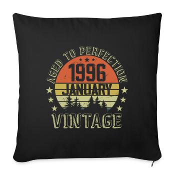 Born In January Birthday Gift January 1996 - Sofa pillowcase 17,3'' x 17,3'' (45 x 45 cm) - black - Front