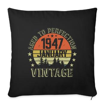 Born In January Birthday Gift January 1947 - Sofa pillowcase 17,3'' x 17,3'' (45 x 45 cm) - black - Front