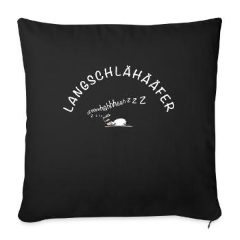 Langschläfer Schlafmütze - Sofakissenbezug 45 x 45 cm - Schwarz - Vorne