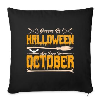 Halloween queens were born in October - Sofa pillowcase 17,3'' x 17,3'' (45 x 45 cm) - black - Front