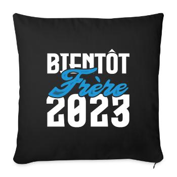 Cadeau Annonce grossesse bientôt Frère 2023. - Housse de coussin décorative 45 x 45 cm - noir - Devant