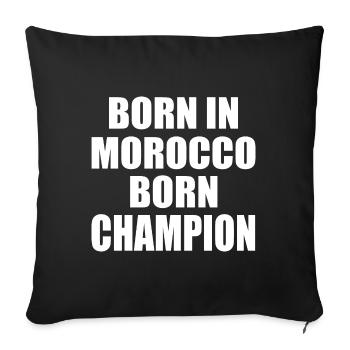 Morocco - born in morocco born champion - Sofa pillowcase 17,3'' x 17,3'' (45 x 45 cm) - black - Front
