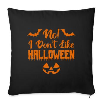 I don't like halloween - Sofa pillowcase 17,3'' x 17,3'' (45 x 45 cm) - black - Front