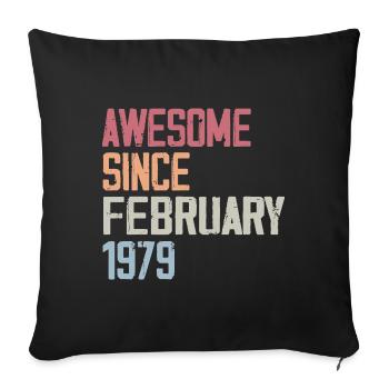 February 1979, 45th Anniversary 1979 February 45 Years - Sofa pillowcase 17,3'' x 17,3'' (45 x 45 cm) - black - Front
