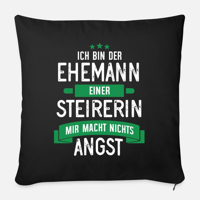 EHEMANN EINER STEIRERIN - STEIERMARK GESCHENK - Sofakissenbezug 45 x 45 cm - Schwarz