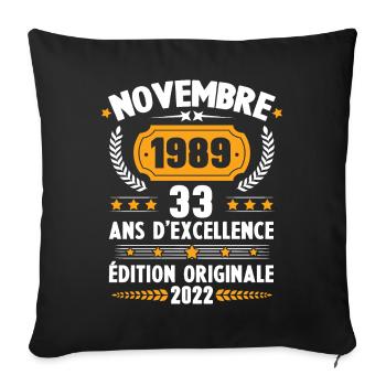 Cadeau D'anniversaire Rétro 33 Ans Novembre 1989 - Housse de coussin décorative 45 x 45 cm - noir - Devant
