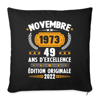 Cadeau D'anniversaire Rétro 49 Ans Novembre 1973 - Housse de coussin décorative 45 x 45 cm - noir - Devant