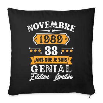 Cadeau D'anniversaire 33 Ans Novembre 1989 Rétro - Housse de coussin décorative 45 x 45 cm - noir - Devant