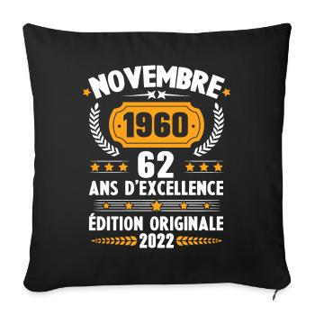 Cadeau D'anniversaire Rétro 62 Ans Novembre 1960 - Housse de coussin décorative 45 x 45 cm - noir - Devant