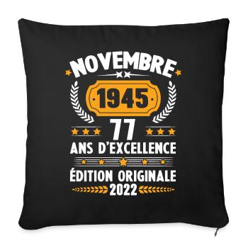 Cadeau D'anniversaire Rétro 77 Ans Novembre 1945 - Housse de coussin décorative 45 x 45 cm - noir - Devant
