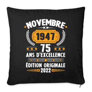 Cadeau D'anniversaire Rétro 75 Ans Novembre 1947 - Housse de coussin décorative 45 x 45 cm - noir - Devant