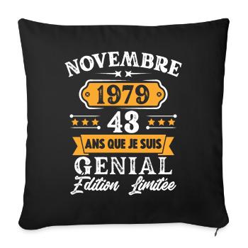 Cadeau D'anniversaire 43 Ans Novembre 1979 Rétro - Housse de coussin décorative 45 x 45 cm - noir - Devant
