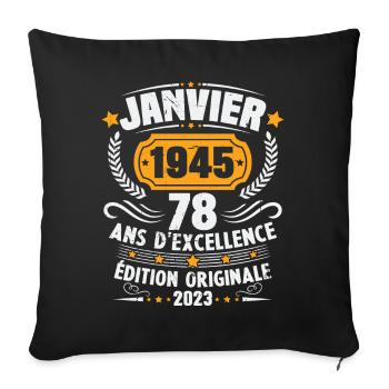 Birthday gift 78 years January 1945 vintage - Sofa pillowcase 17,3'' x 17,3'' (45 x 45 cm) - black - Front