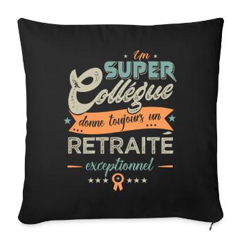 un super collégue donne un retraité exceptionnel - Housse de coussin décorative 45 x 45 cm - noir - Devant