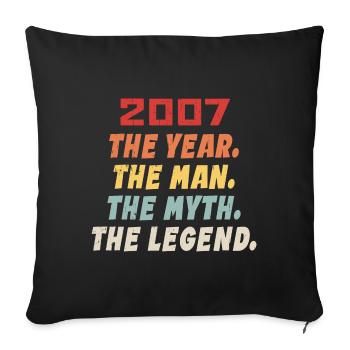 2007 Geburtstagsgeschenk, The Legends Born 2007 - Sofakissenbezug 45 x 45 cm - Schwarz - Vorne