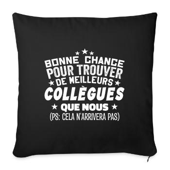 Humour Collègue Collègues Cadeau Départ Retraite - Housse de coussin décorative 45 x 45 cm - noir - Devant