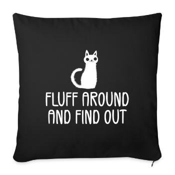 Fluff Around And Find Out - Housse de coussin décorative 45 x 45 cm - noir - Devant