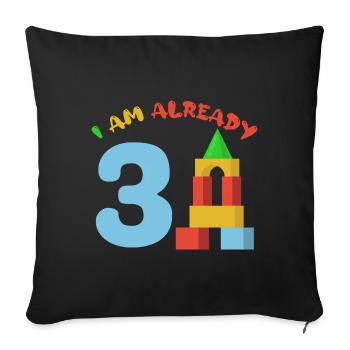 I am 3 years old, 3rd birthday or gift - Sofa pillowcase 17,3'' x 17,3'' (45 x 45 cm) - black - Front