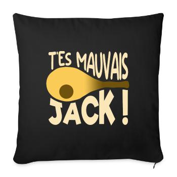 T'es mauvais jack ! oss 117 réplique film - Housse de coussin décorative 45 x 45 cm - noir - Devant