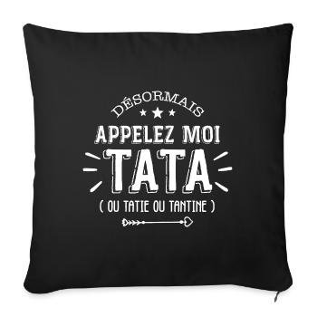 Maintenant Appelez moi Tata - Housse de coussin décorative 45 x 45 cm - noir - Devant