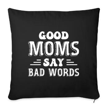 Good Moms Say Bad Words - Housse de coussin décorative 45 x 45 cm - noir - Devant