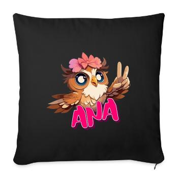 ANA - Beautiful Girl Name with Cute OWL - Sofa pillowcase 17,3'' x 17,3'' (45 x 45 cm) - black - Front