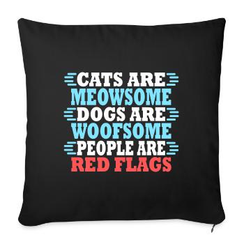 Cats Are Meowsome, Dogs Are Woofsome, People Are.. - Sofa pillowcase 17,3'' x 17,3'' (45 x 45 cm) - black - Front