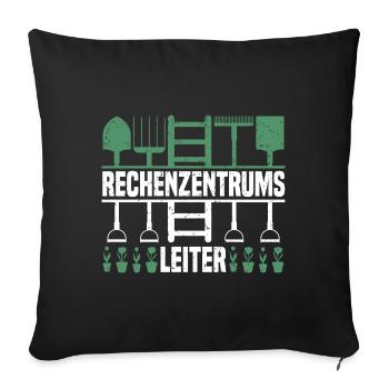 Rechenzentrumsleiter Rechen & Leiter Garten - Sofakissenbezug 45 x 45 cm - Schwarz - Vorne